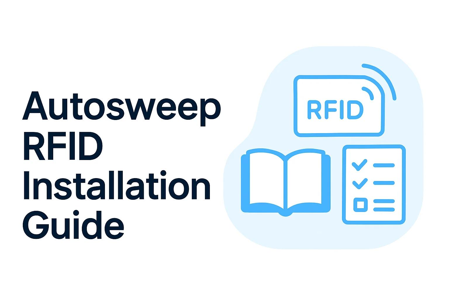 Autosweep RFID Installation Autosweep RFID Installation