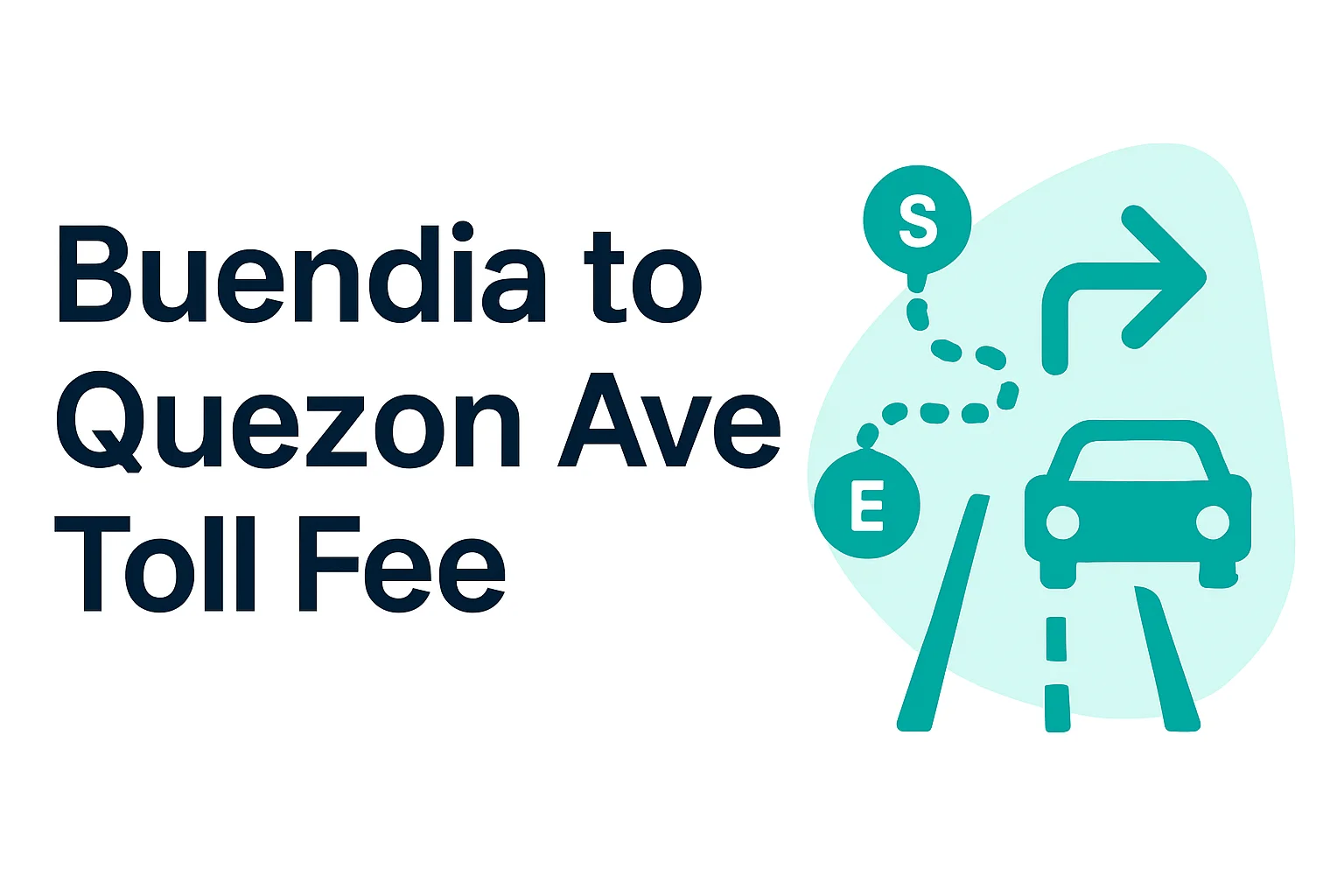 Buendia to Quezon Ave. Buendia to Quezon Ave.