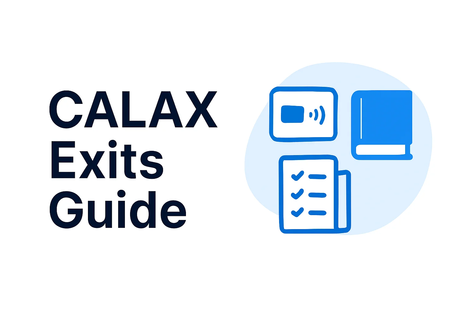 CALAX Exits Guide CALAX Exits Guide