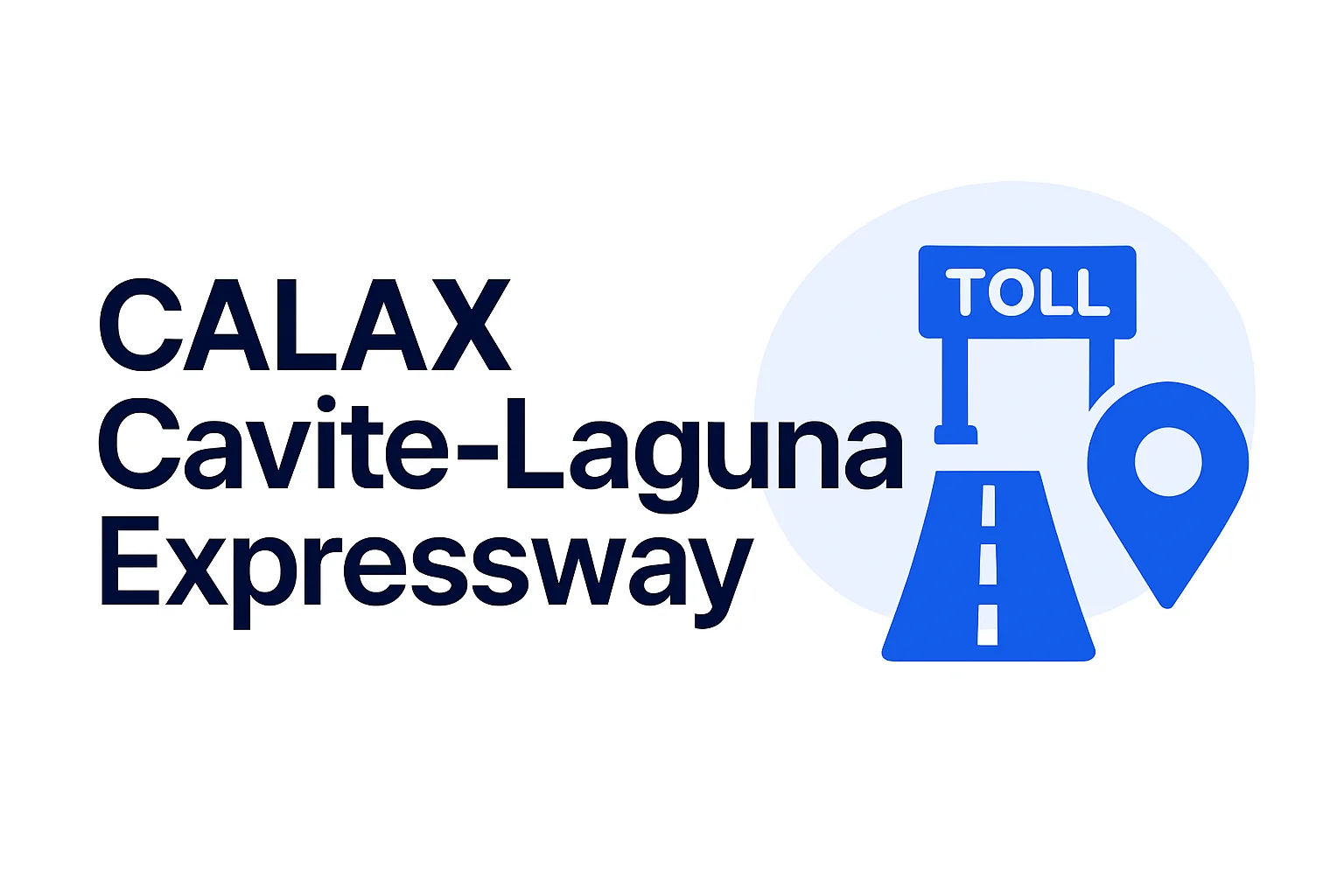 Cavite-Laguna Expressway Cavite-Laguna Expressway