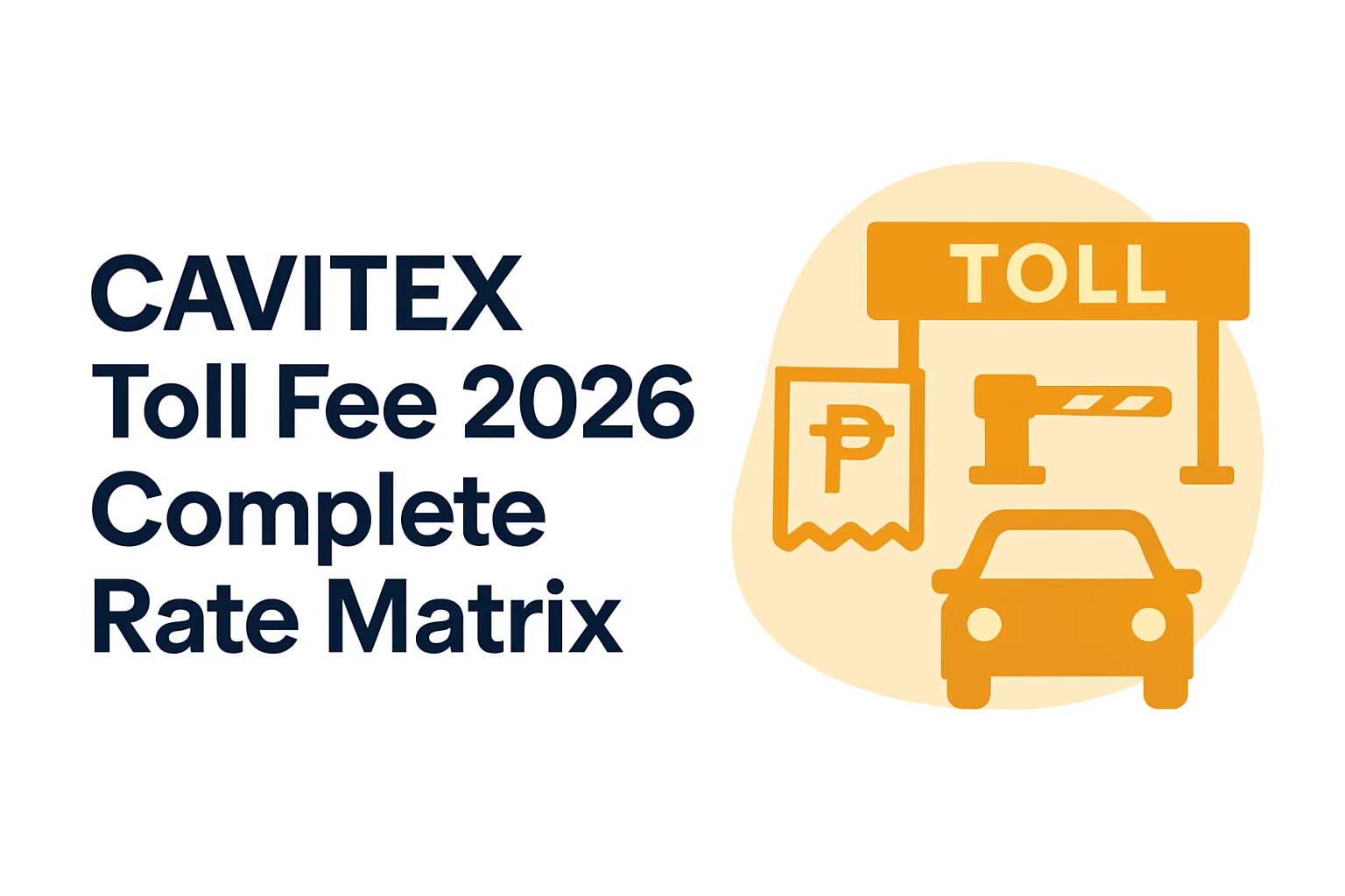 CAVITEX Toll Fee Matrix CAVITEX Toll Fee Matrix
