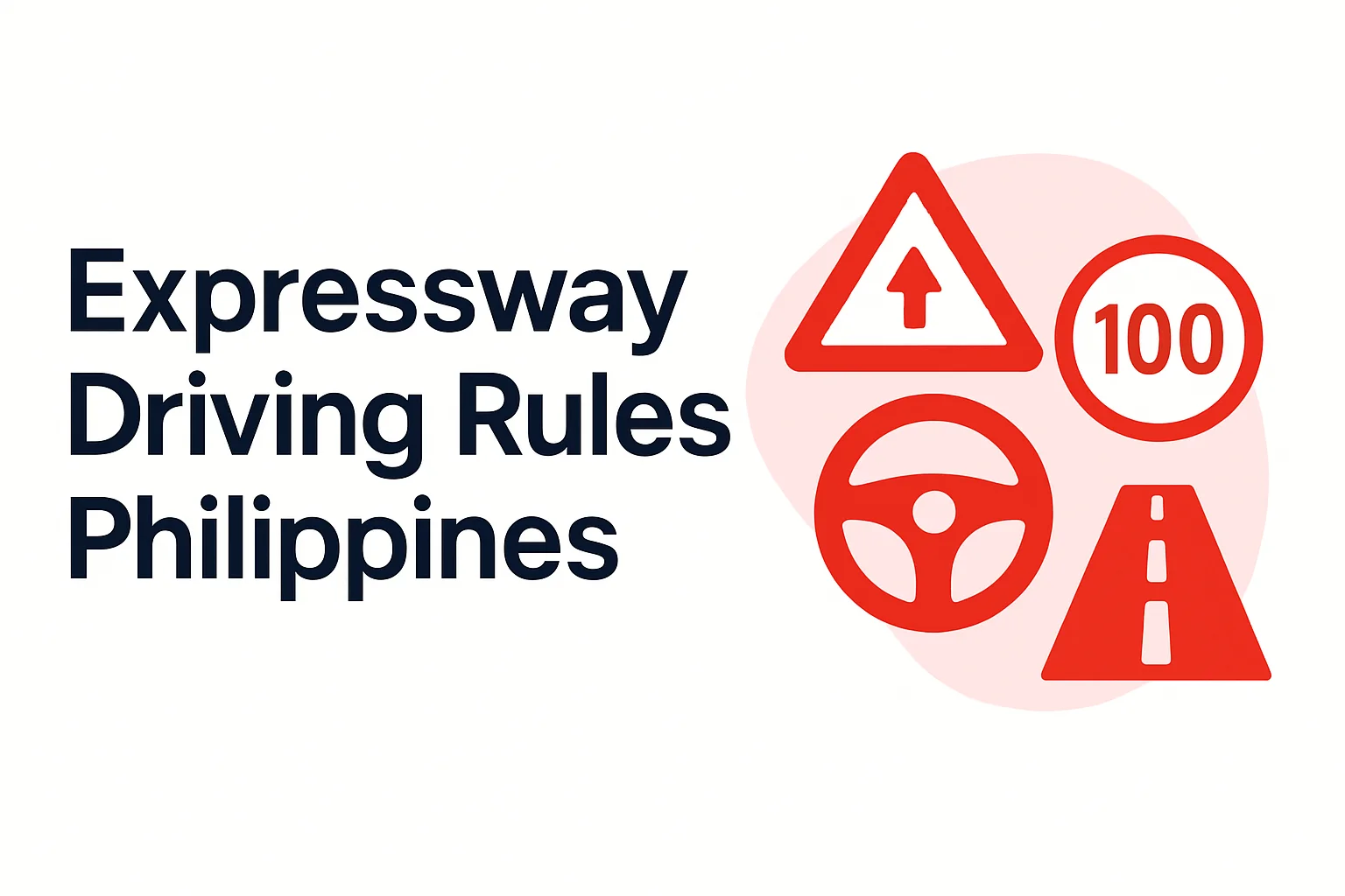 Expressway Driving Rules Philippines: Complete 2026 Guide Expressway Driving Rules Philippines: Complete 2026 Guide