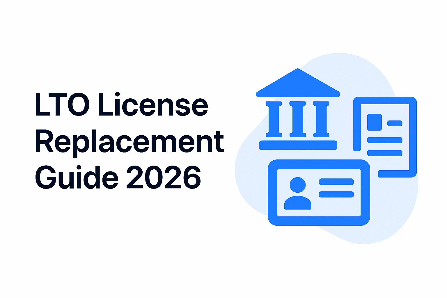 LTO License Replacement Guide 2026: Lost, Stolen, or Damaged Driver's License LTO License Replacement Guide 2026: Lost, Stolen, or Damaged Driver's License