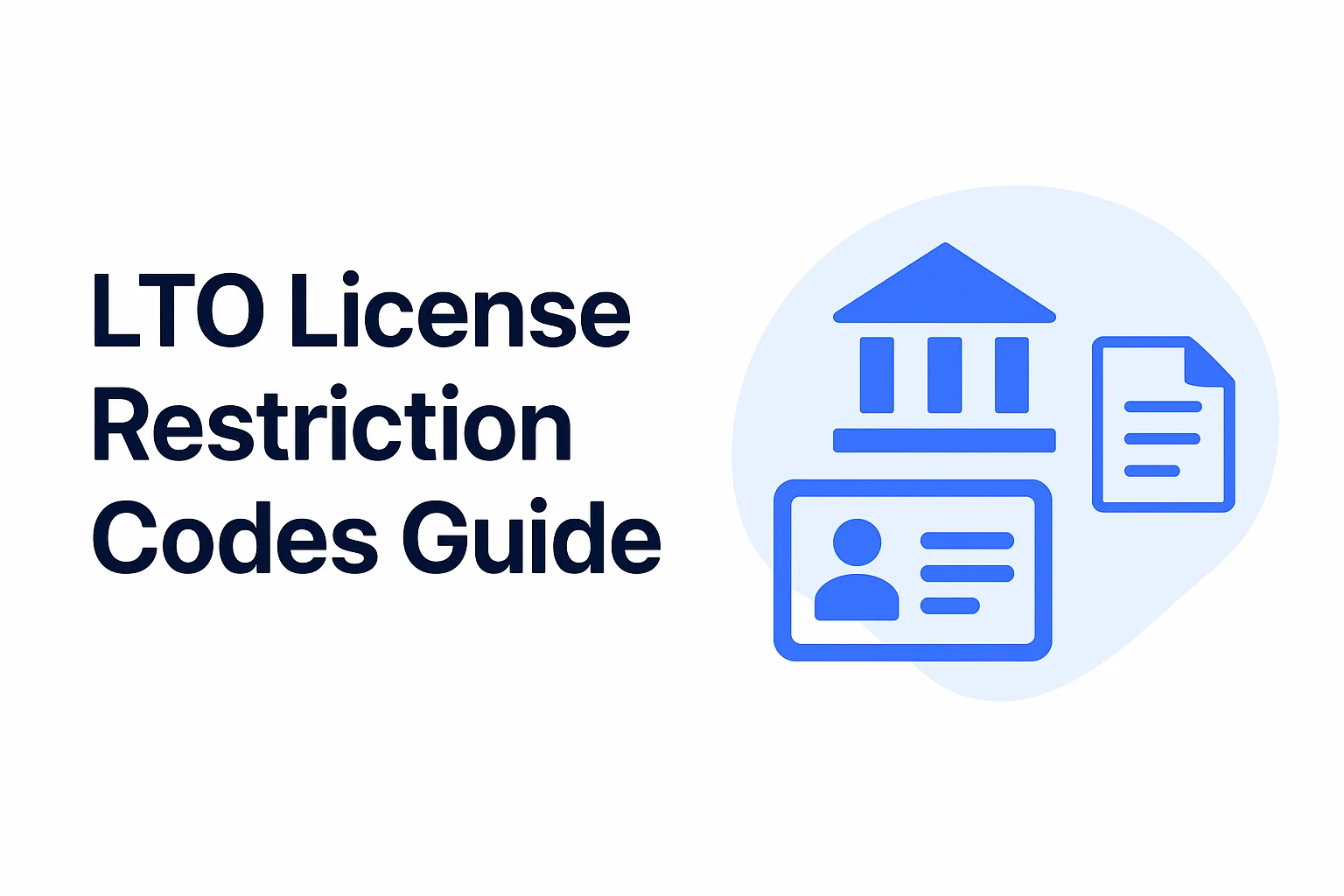LTO License Restriction Codes: Complete Guide to Philippine Driver's License Restrictions LTO License Restriction Codes: Complete Guide to Philippine Driver's License Restrictions