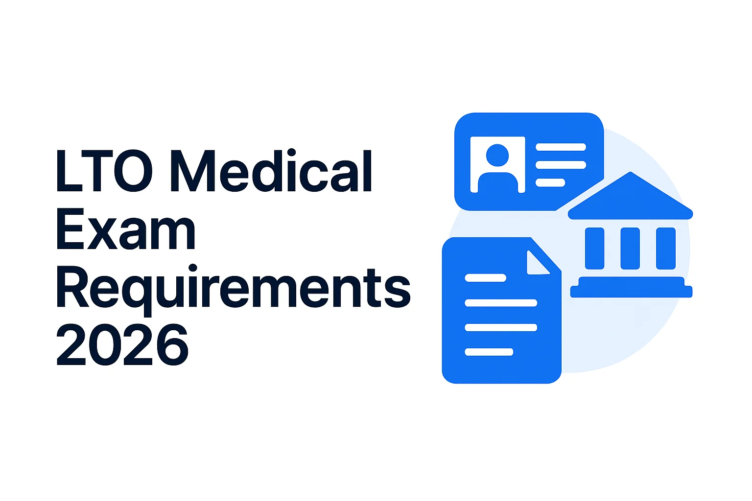 LTO Medical Exam Requirements 2026: Complete Guide to Fees, Clinics & Validity LTO Medical Exam Requirements 2026: Complete Guide to Fees, Clinics & Validity