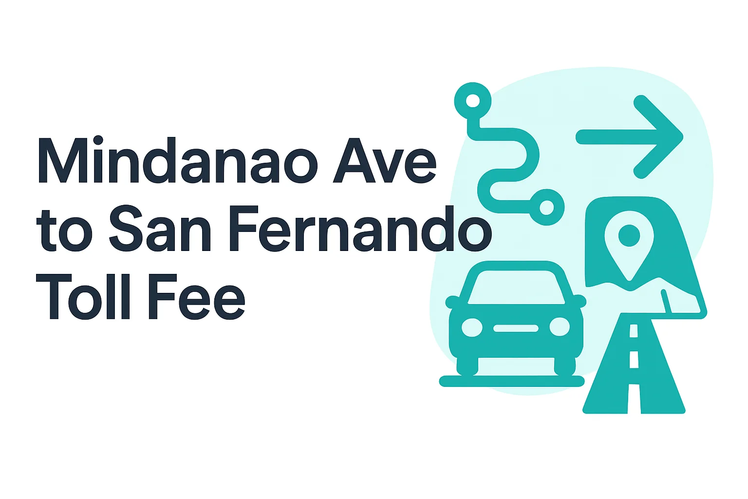 Mindanao Ave. to San Fernando Mindanao Ave. to San Fernando