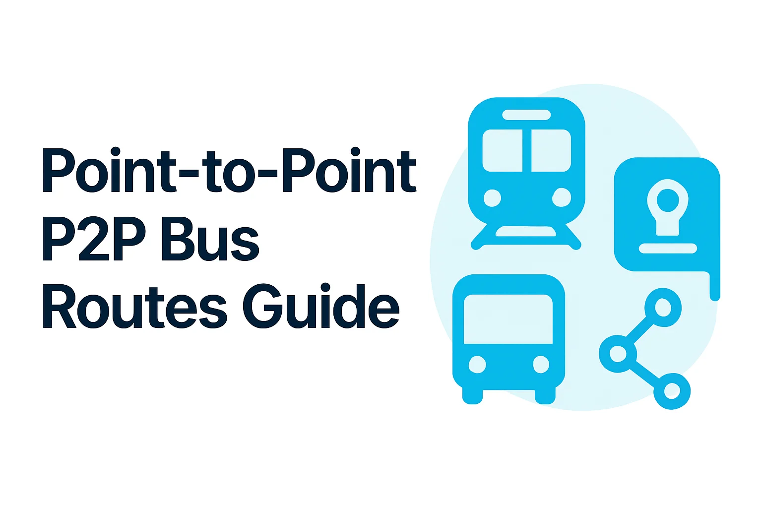 Point-to-Point (P2P) Bus Routes in the Philippines: Complete Guide 2026 Point-to-Point (P2P) Bus Routes in the Philippines: Complete Guide 2026