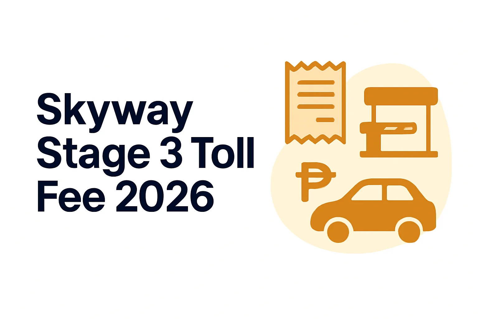 Skyway Stage 3 Toll Fee Matrix Skyway Stage 3 Toll Fee Matrix