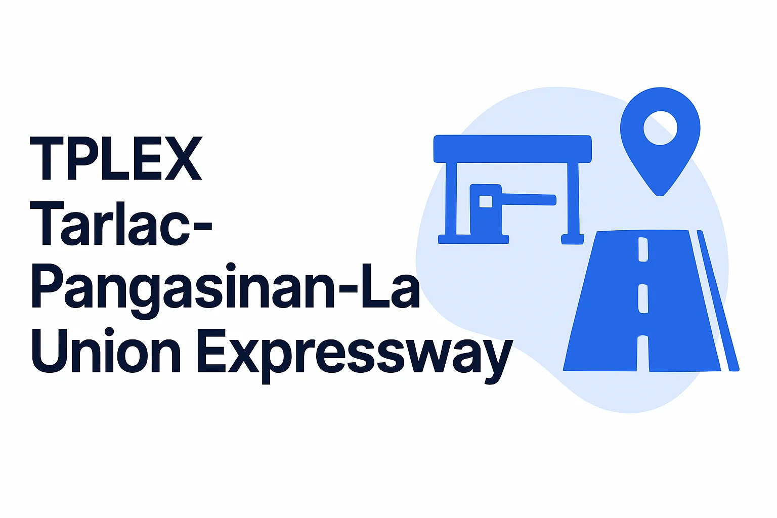 Tarlac-Pangasinan-La Union Expressway Tarlac-Pangasinan-La Union Expressway